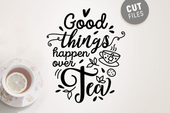 Review: Good Things Happen over Tea SVG for Embroidery