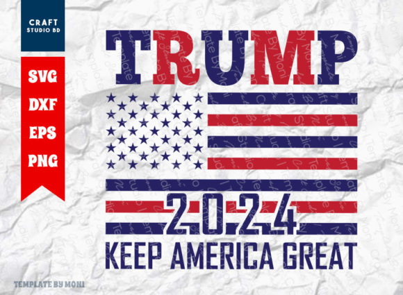 Reviewing Trump 2024 Keep America Great for Embroidery